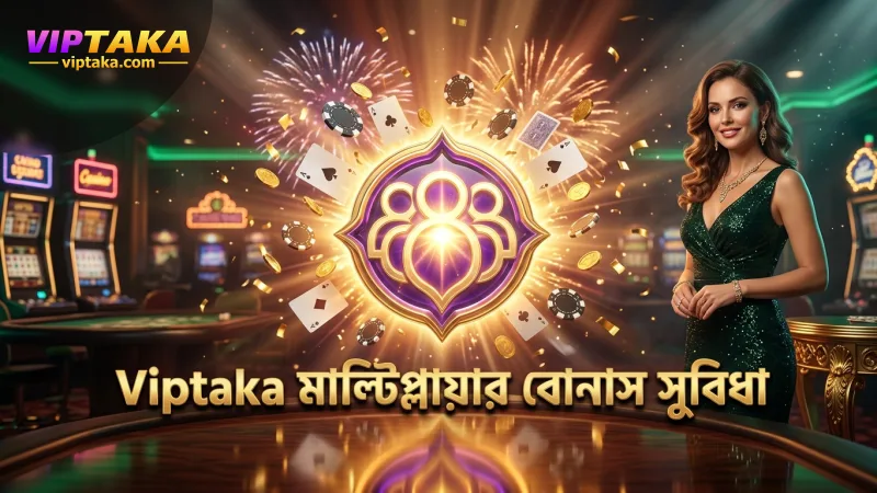 Viptaka’র মাল্টিপ্লায়ার বোনাস ছোট জয় দেয়।